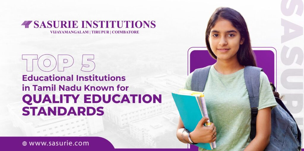 Top 5 Educational Institutions in Tamilnadu | Sasurie College
